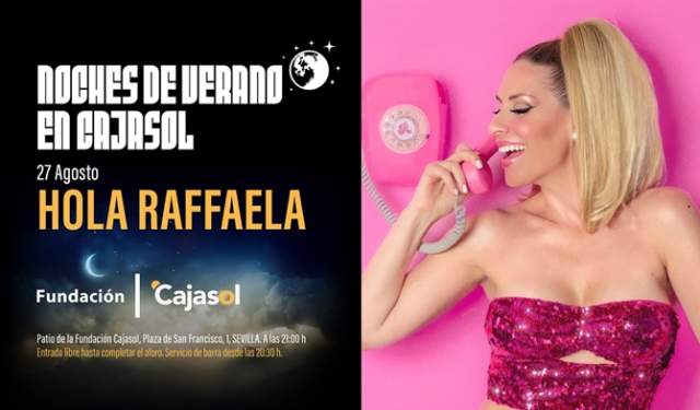 Espectáculo "Hola Raffaela". Ciclo Noches de verano Cajasol
