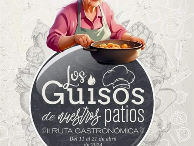 Ruta Gastronómica "Los Guisos de nuestros Patios"