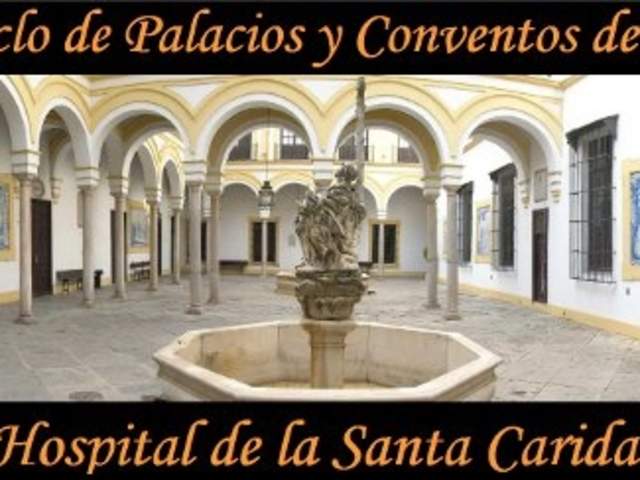 Ciclo de Palacios y Conventos de Sevilla