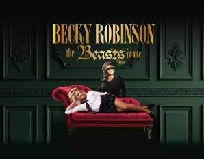 Becky Robinson - The Beasts In Me Tour