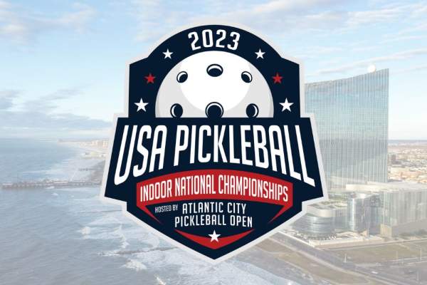2023 USA Pickleball Indoor National Championships To Be Played Sept. 19-23 in Atlantic City