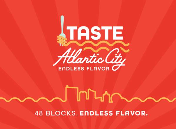 TASTE Atlantic City Endless Flavor. 48 Blocks. Endless Flavor.