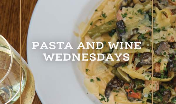 Pasta and Wine Wednesdays