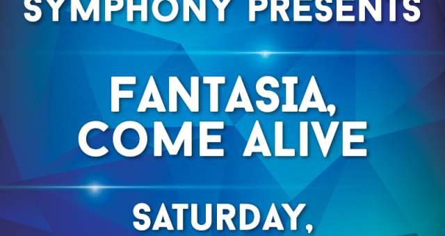 The Battle Creek Symphony Presents "Fantasia, Come Alive"