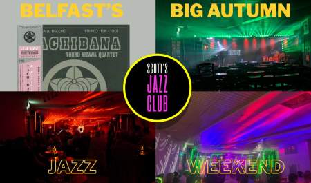 Scott's Jazz Club Presents: Belfast's Big Autumn Jazz Weekend: Tachibana: A Saturday Listening Session with Philip Arneill