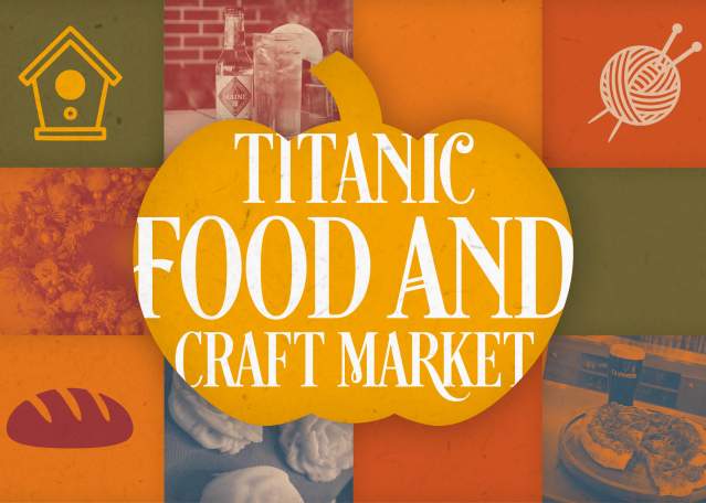 Titanic food and Craft Market