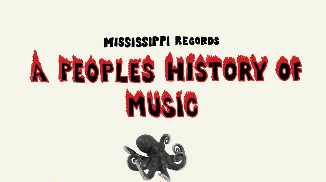 Mississippi Records Presents: A People's History of Music