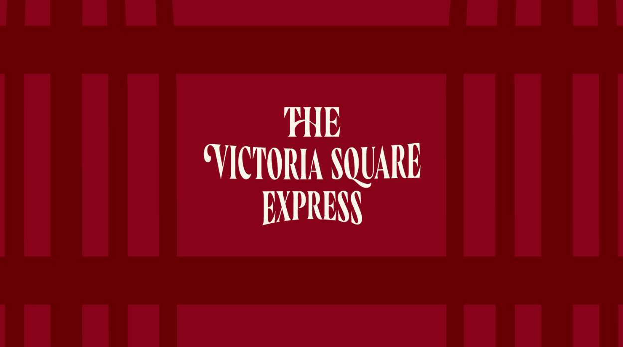 The Victoria Square Express