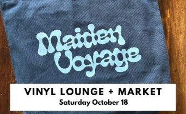 Maiden Voyage: Vinyl Lounge & Market
