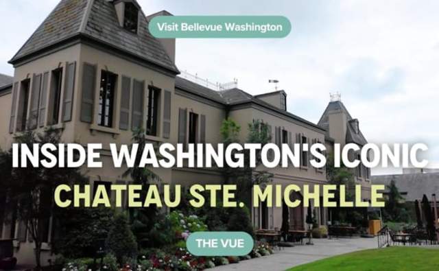 The Vue | Inside Washington's Iconic Chateau Ste. Michelle Winery