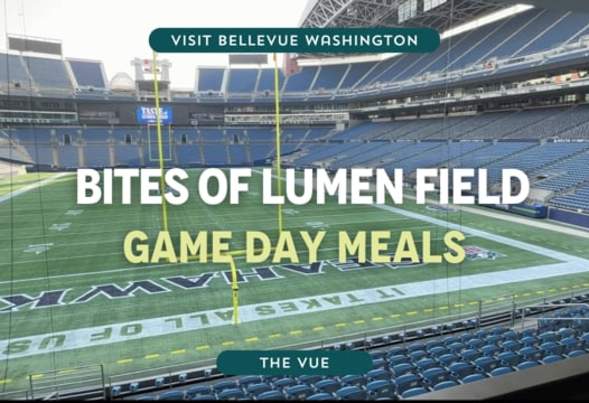The Vue | Bites of Lumen Field