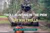 Troll Hunting in the Pacific Northwest | The Vue