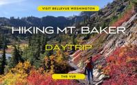 The Vue | Mt. Baker Day Trip