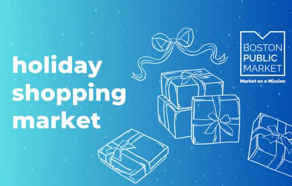 Holiday Shopping Market at Boston Public Market