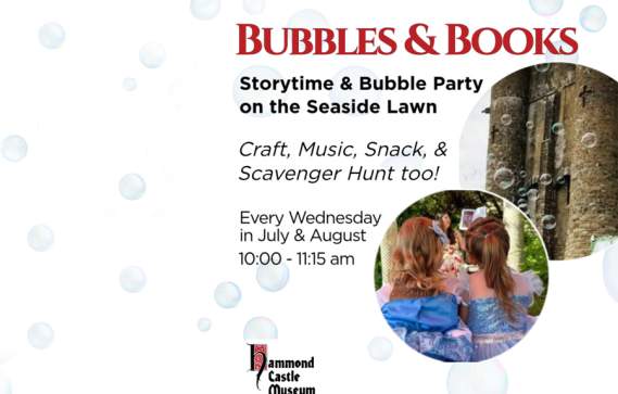 Bubbles & Books Storytime at Hammond Castle Museum