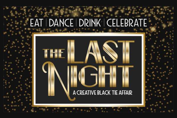 The Last Night: A Creative Black Tie Affair