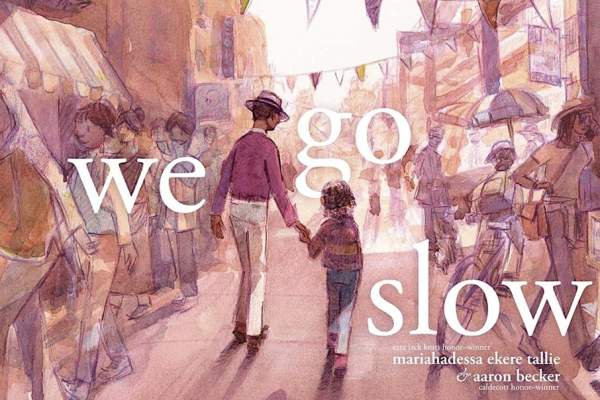 Children's Storytime: We Go Slow