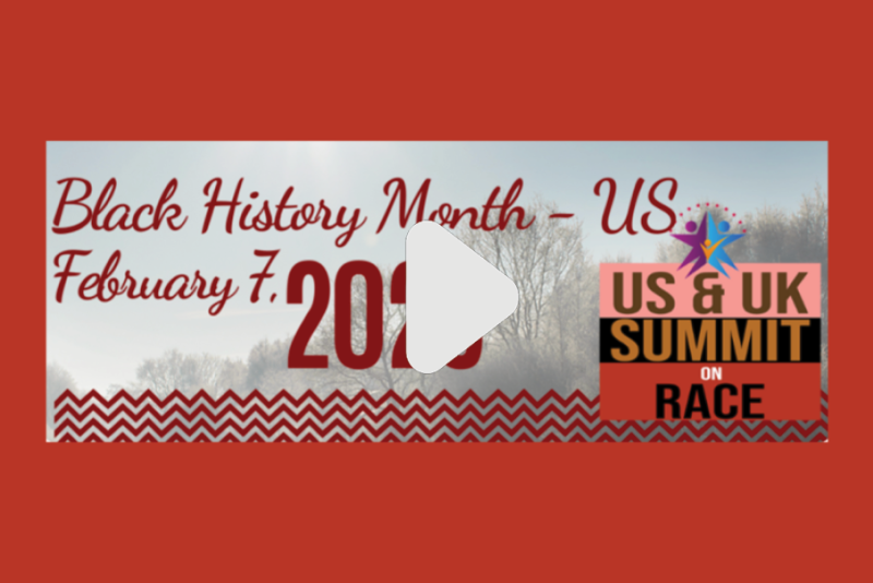 Black History Month: US & UK Summit on Race