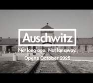 Auschwitz. Not long ago. Not far away.