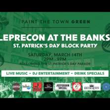 LepreCON: St. Patrick's Day Block Party at The Banks