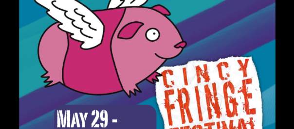 Cincy Fringe Theatre Festival