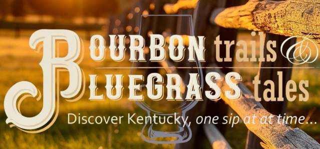 Bourbon Trails & Bluegrass Tales