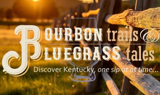 Bourbon Trails & Bluegrass Tales