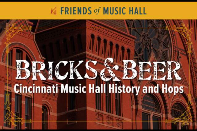 Bricks & Beer: Cincinnati Music Hall History and Hops