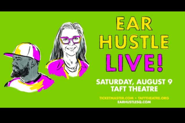 Ear Hustle Live!