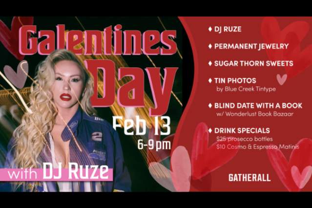 Galentines Day featuring DJ Ruze