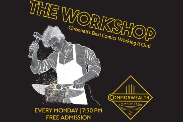 The Workshop Presented by Commonwealth Commonwealth Comedy Club