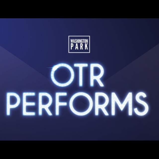 OTR Performs