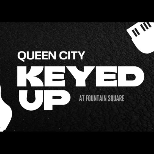 Queen City Keyed Up