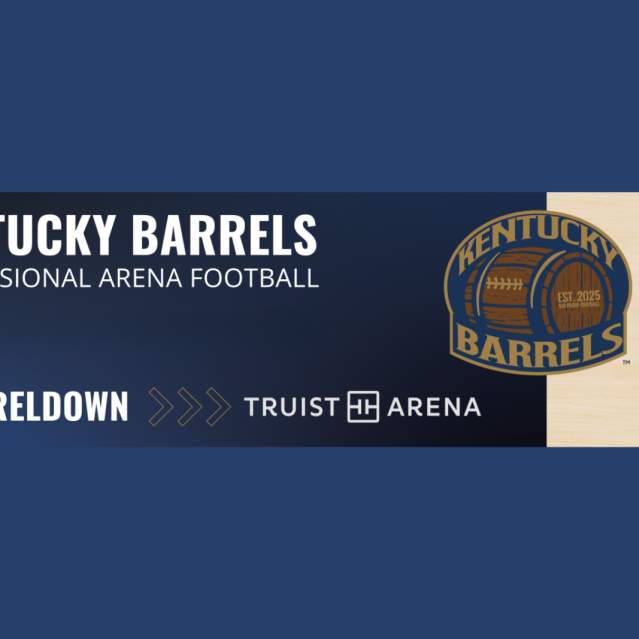 Kentucky Barrels, Professional Arena Football
#BarrelDown Truist Arena