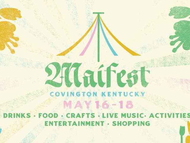 A poster that says "Maifest Covington, Kentucky, May 16-18".