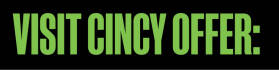 Visit Cincy Offer:
