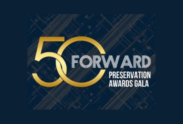 50 Forward: Preservation Awards Ceremony & Gala