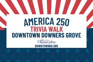 America 250 Trivia Walk Downtown Downers Grove