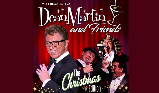 Dean Martin & Friends – A Hilarious Christmas Celebration Presented by Tribute Masters