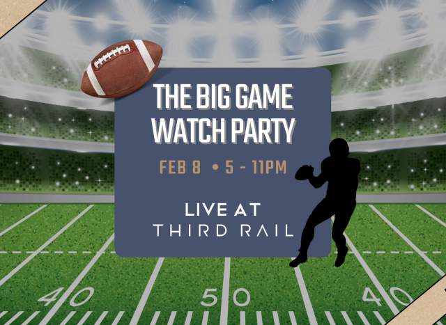The Big Game Watch Party