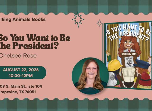 Local Author Chelsea Rose: So You Want to Be the President?