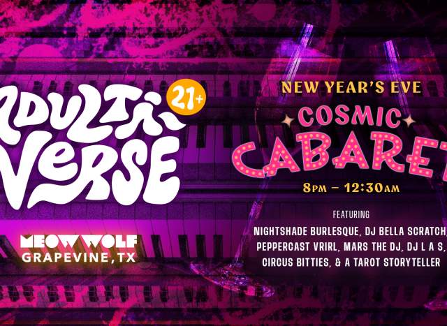 NYE Cosmic Cabaret at Meow Wolf