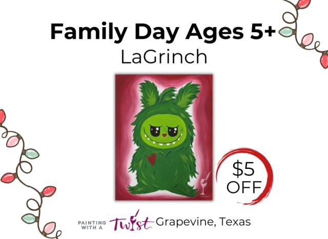 $5 Off Ages 5+ | LaGrinch