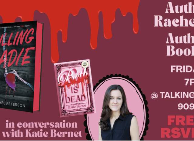 Author Event! Rachel Peterson (Killing Sadie) in conversation with Katie Bernet (Beth is Dead)