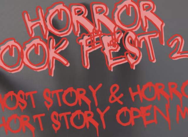 Horror Fest 2.0 - Open Mic Ghost Stories & Horror Short Stories