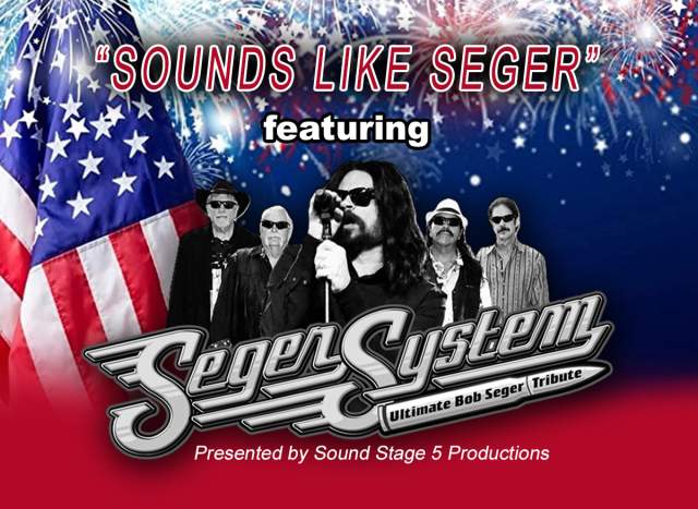 Sounds Like Seger featuring SEGER SYSTEM – Ultimate Bob Seger Tribute