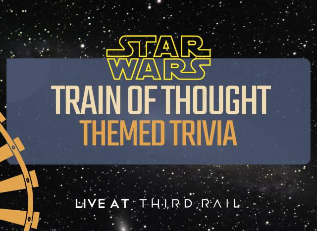 Star Wars | Train of Thought: Trivia Night