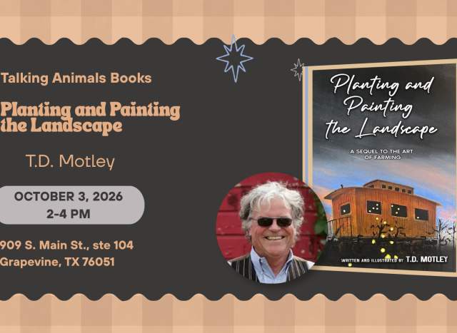 Local Author T.D. Motley: Planting and Painting the Landscape