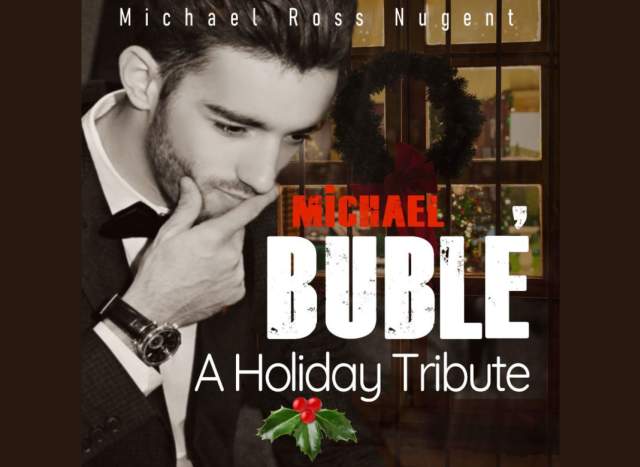 A Bublé Christmas Tribute Presented by Tribute Masters