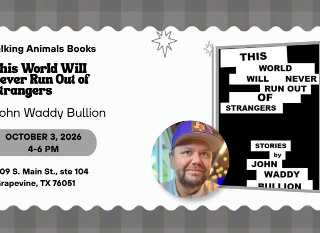 Local Author John Waddy Bullion: This World Will Never Run Out of Strangers